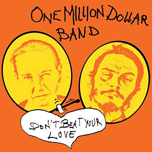 One Million Dollar Band: Dont Beat Your Love (Vinyl LP)