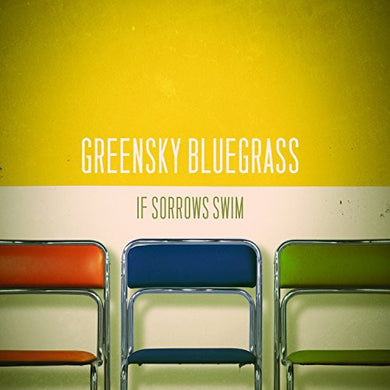 Greensky Bluegrass: If Sorrows Swim (Vinyl LP)