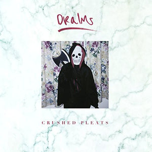 Dralms: Crushed Pleats (7-Inch Single)