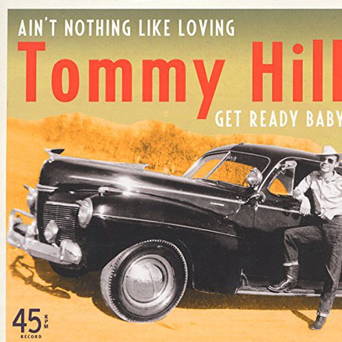 Hill, Tommy: Ain't Nothing Like Loving (7-Inch Single)