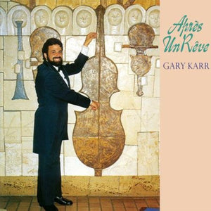 Gary Karr: Karr, Gary : Apres Un Reve (Vinyl LP)