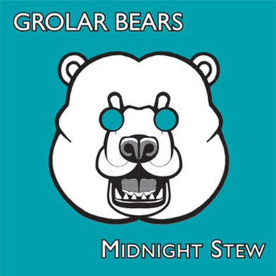 Grolar Bears: Midnight Stew (7-Inch Single)