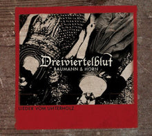 Dreiviertelblut: Lieder Vom Unterholz (Vinyl LP)