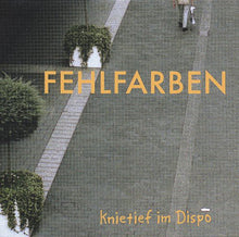 Fehlfarben: Knietief Im Dispo (Vinyl LP)