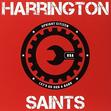 Harrington Saints: Upright Citizen / Lets Go Rob a Bank (7-Inch Single)