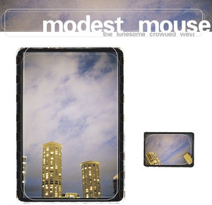 Modest Mouse: Modest Mouse : Lonesome Crowded West (Vinyl LP)