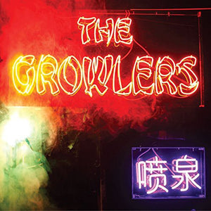 Growlers: Chinese Fountain (Vinyl LP)