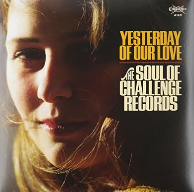Various Artists: Yesterday Of Our Love-Soul Of Challenge Records (Vinyl LP)