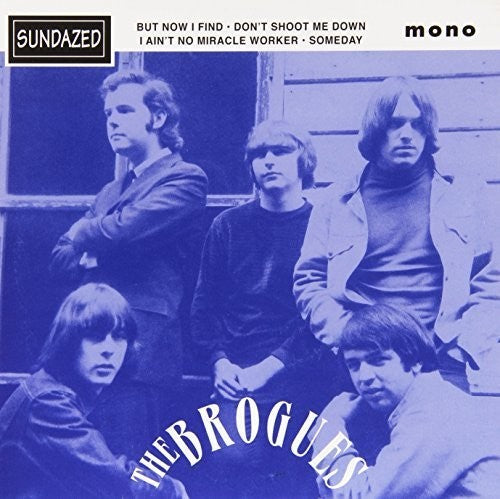 The Brogues: I Ain't No Miracle Worker / Don't Shoot Me Down (7-Inch Single)