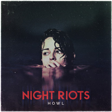 Night Riots: Howl (transparent Red Vinyl) (Vinyl LP)