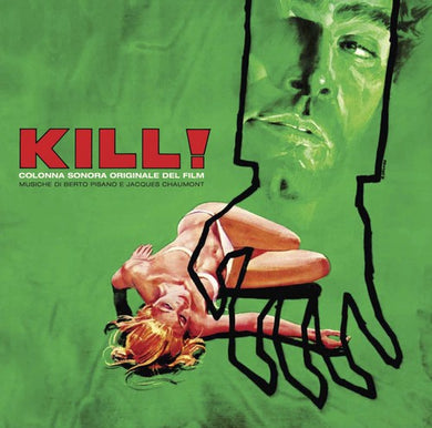 Pisano, Berto / Chaumont, Jacques: Kill! Kill! Kill! Kill! (Original Motion Picture Soundtrack) (Vinyl LP)