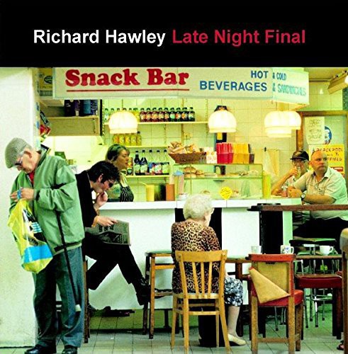 Richard Hawley: Late Night Final (Vinyl LP)