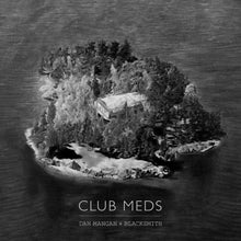 Mangan, Dan / Blacksmith: Club Meds (Vinyl LP)