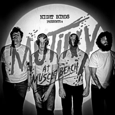 Night Birds: Mutiny at Muscle Beach (Vinyl LP)