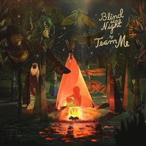 Team Me: Blind As Night (Vinyl LP)