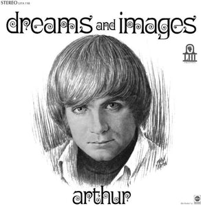 Arthur: Dreams & Images (Vinyl LP)