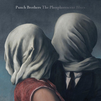 Punch Brothers: Phosphorescent Blues (Vinyl LP)