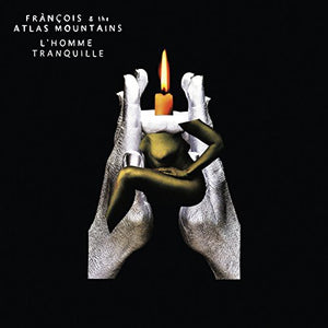 Francois & Atlas Mountains: L'homme Tranquille (12-Inch Single)