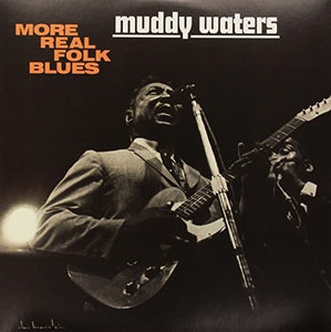 Muddy Waters: More Real Folk Blues (Vinyl LP)