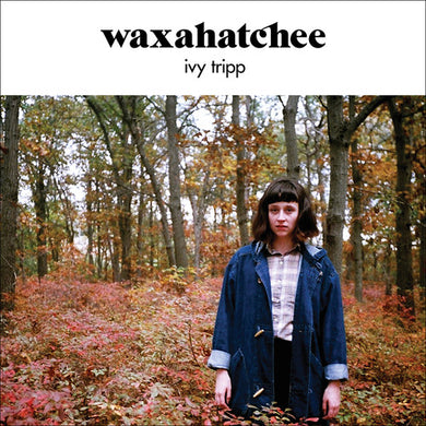 Waxahatchee: Ivy Tripp (Vinyl LP)