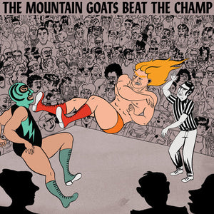 Mountain Goats: Beat the Champ (Vinyl LP)