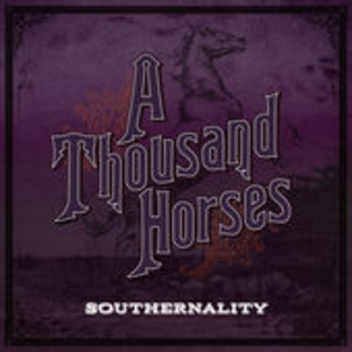 Thousand Horses: Southernality (Vinyl LP)