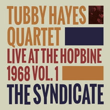 Hayes, Tubby: Live at the Hopbine 1968 Vol. 1 (Vinyl LP)