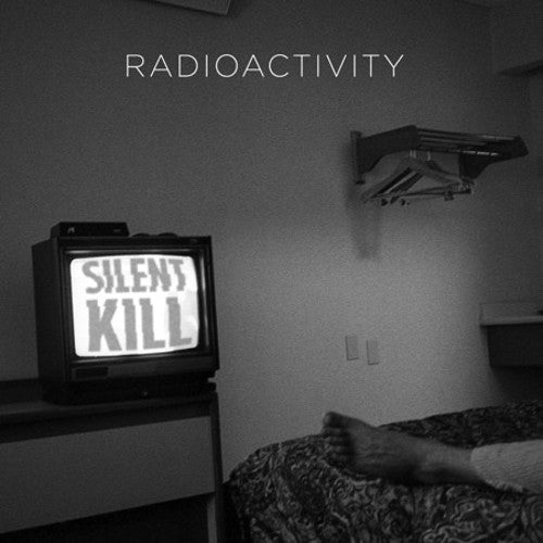 Radioactivity: Silent Kill (Vinyl LP)