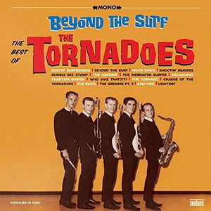 Tornadoes: Beyond The Surf: Best Of The Tornadoes (Vinyl LP)