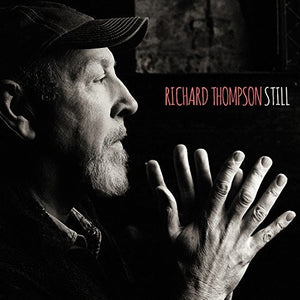 Thompson, Richard: Still (Vinyl LP)