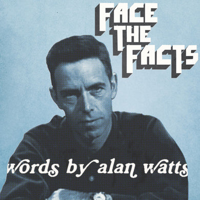Alan Watts & Walton, Jas: Face the Facts: Words By Alan Watts (Vinyl LP)