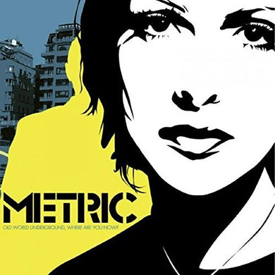 Metric: Old World Underground Where Are You Now? (Vinyl LP)