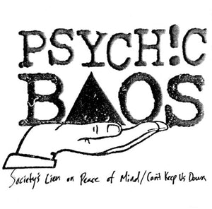 Psychic Baos: Society's Lien on Peace of Mind / Can't Keep Us Down (7-Inch Single)