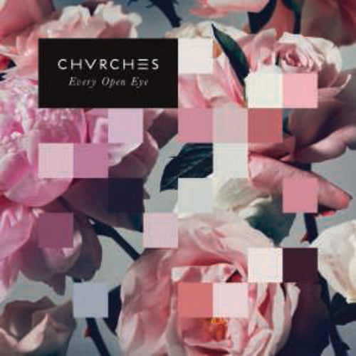 Chvrches: Every Open Eye (Vinyl LP)