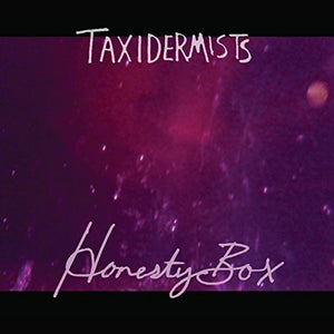 Taxidermists: Honesty Box (Vinyl LP)