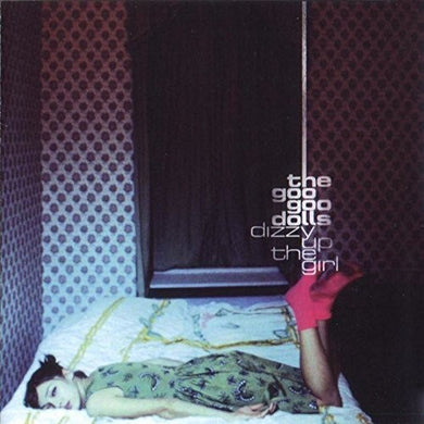 Goo Goo Dolls: Dizzy Up the Girl (Vinyl LP)