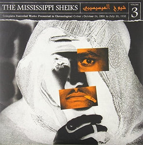 Mississippi Sheiks: Complete Recorded Works In Chronological Order, Vol. 3 (Vinyl LP)