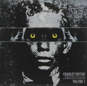 Patton, Charley: Complete Recorded Works In Chronological Order, Vol. 1 (Vinyl LP)