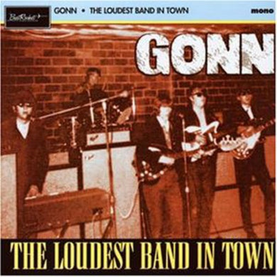 Gonn: Loudest and in Town (Vinyl LP)