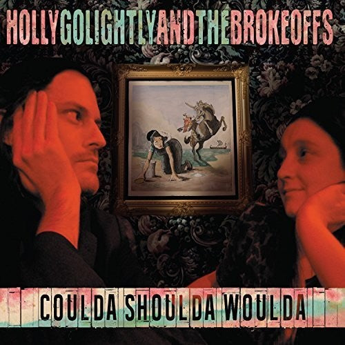 Holly Golightly & the Brokeoffs: Coulda Shoulda Woulda (Vinyl LP)