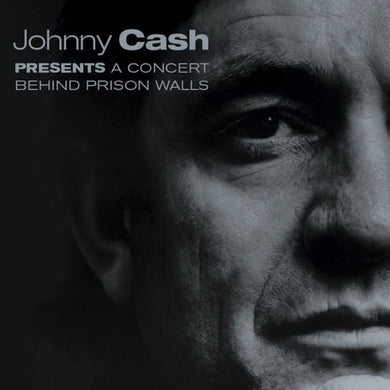 Johnny Cash: A Concert Behind Prison Walls  (Vinyl LP)