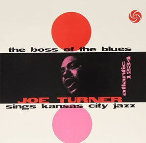 Turner, Big Joe: Boss of the Blues (Vinyl LP)