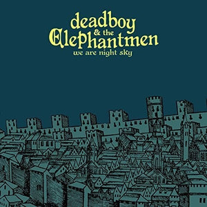 Deadboy & Elephantmen: We Are Night Sky (Vinyl LP)