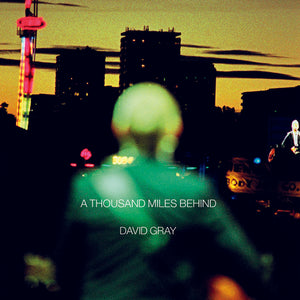 Gray, David: A Thousand Miles Behind (Vinyl LP)