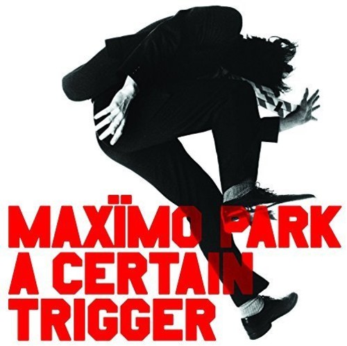 Max Mo Park: Certain Trigger (Vinyl LP)