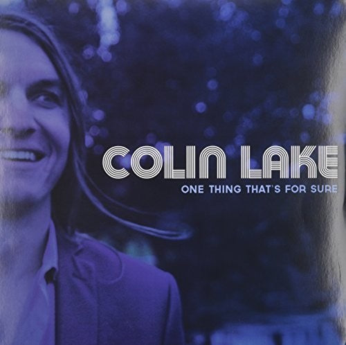 Lake, Colin: One Thing That's for Sure (Vinyl LP)