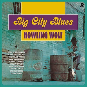 Howlin Wolf: Big City Blues + 5 Bonus Tracks (Vinyl LP)