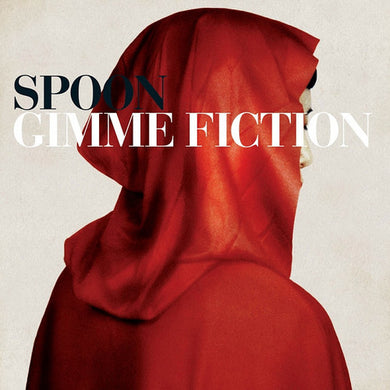Spoon: Gimme Fiction (Vinyl LP)