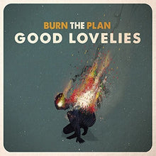 Good Lovelies: Burn The Plan (Vinyl LP)