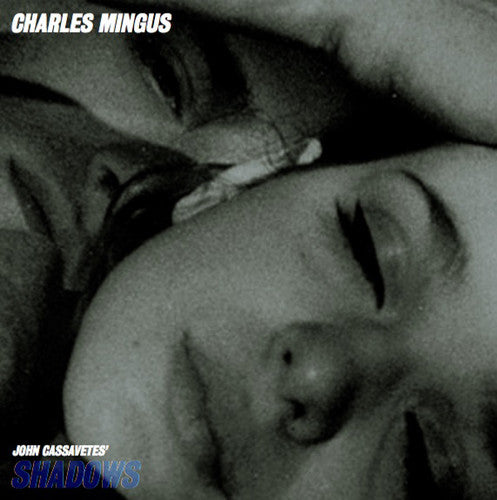 Mingus, Charles: Shadows (Original Motion Picture Soundtrack) (Vinyl LP)